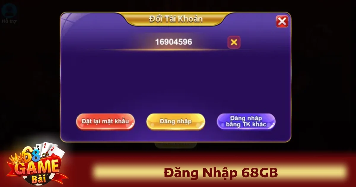 Đăng Nhập 68GB 3 Việc đăng nhập thành công vào dịch vụ 68 Game Bài không quá phức tạp nếu người dùng nắm rõ các bước.