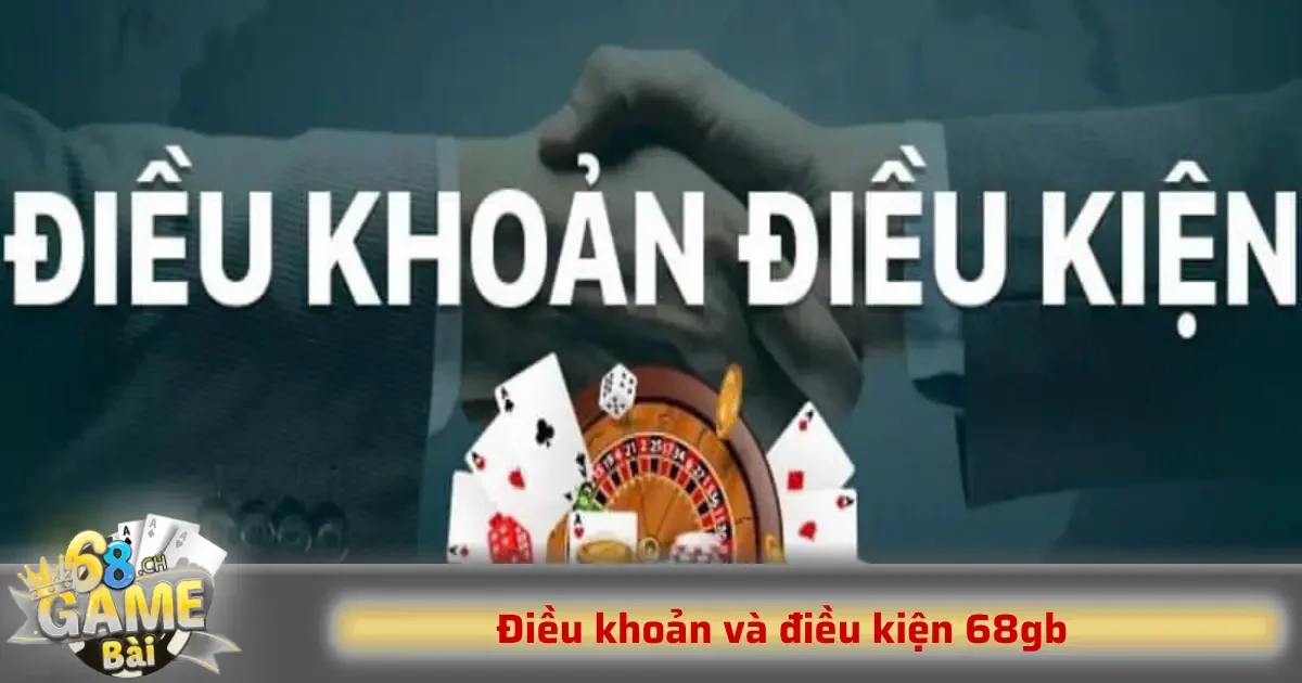 Trong bất kỳ nền tảng dịch vụ nào, các điều khoản và điều kiện đều nhằm mục đích bảo vệ quyền lợi của nhà cung cấp và người dùng. Dưới đây là một số điều khoản phổ biến của 68GB mà bạn cần nắm rõ để sử dụng dịch vụ hiệu quả và hợp pháp.