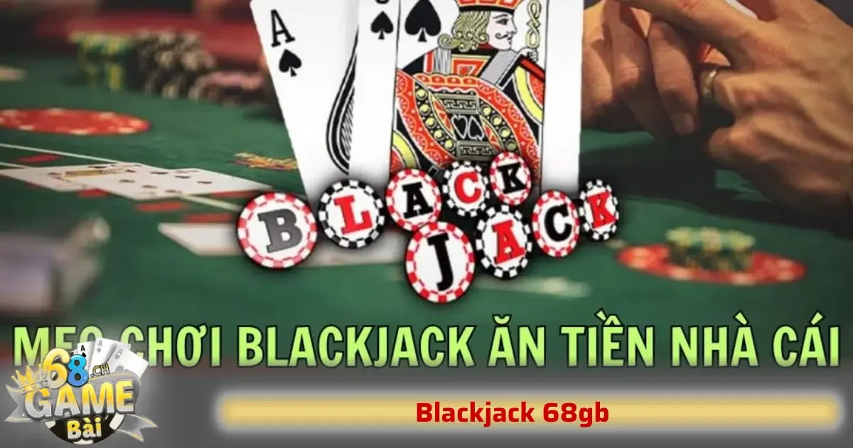 Blackjack 68GB – Chơi 21 Điểm Cân Não, Căng Thẳng Từng Lượt Bài 3 Để tối ưu hóa khả năng chiến thắng, người chơi cần áp dụng các chiến thuật dựa vào luật chơi, kinh nghiệm, cùng quan sát đối thủ và nhà cái.