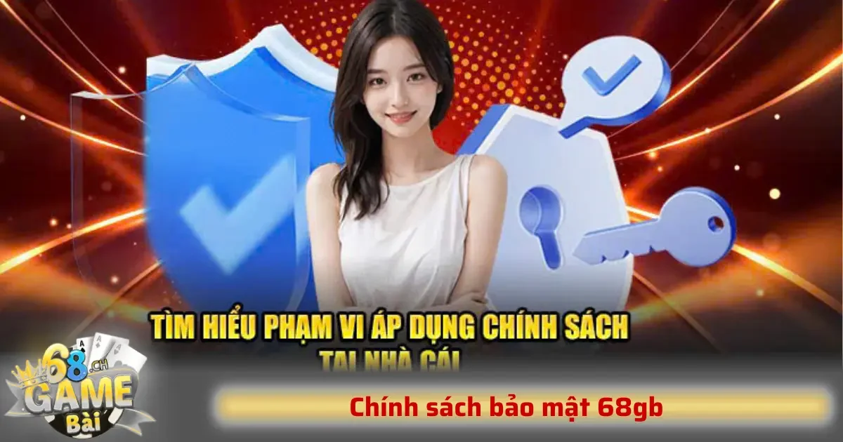 Chính sách bảo mật 68GB 3 Chính sách bảo mật cũng xác nhận rằng, mọi dữ liệu không nhằm mục đích bán đi cho bên thứ ba mà chưa có sự đồng ý rõ ràng của người dùng.