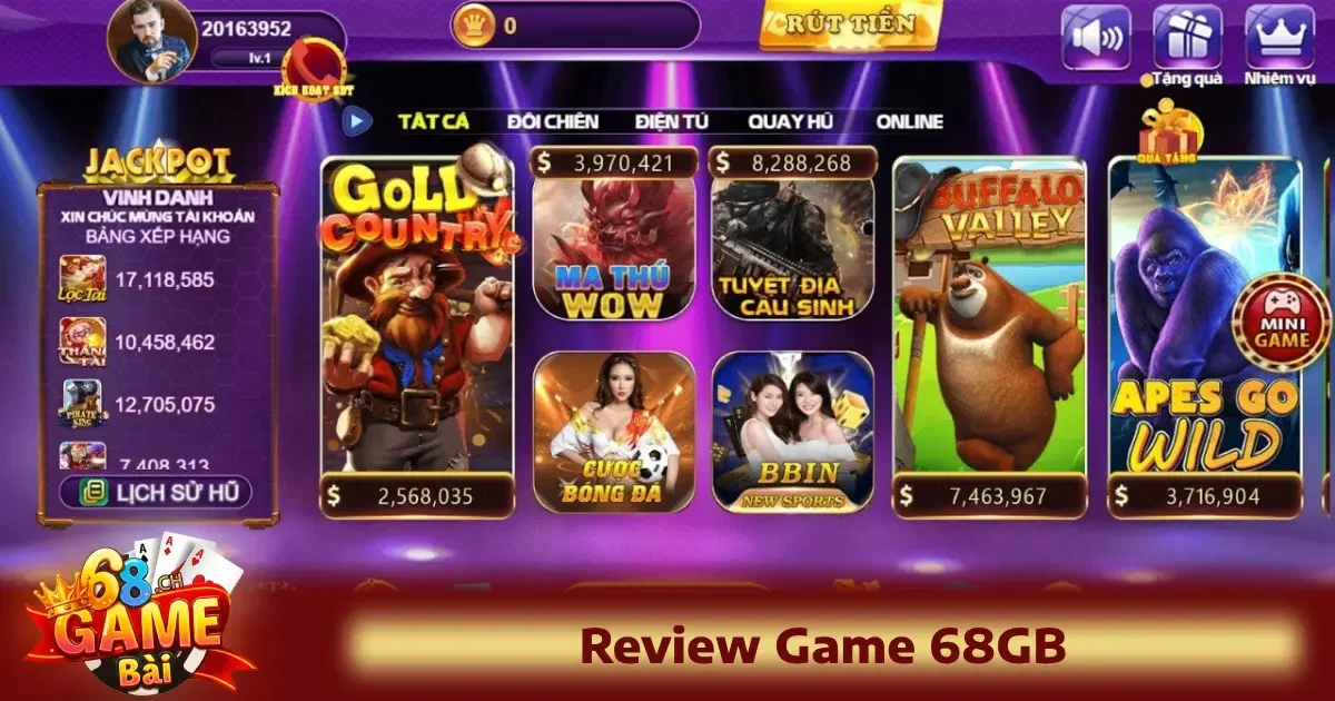 Review Game 68GB – Trải nghiệm thực tế từ người chơi thật